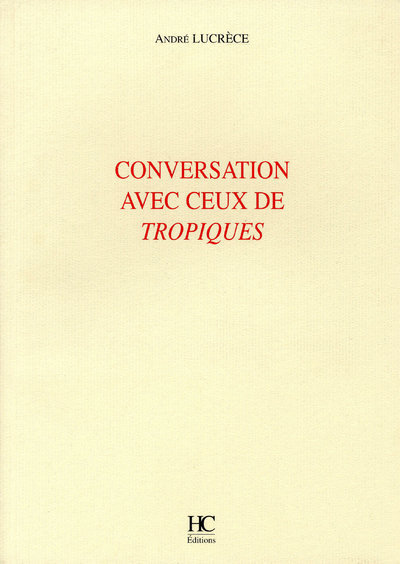 Conversation avec ceux des tropiques