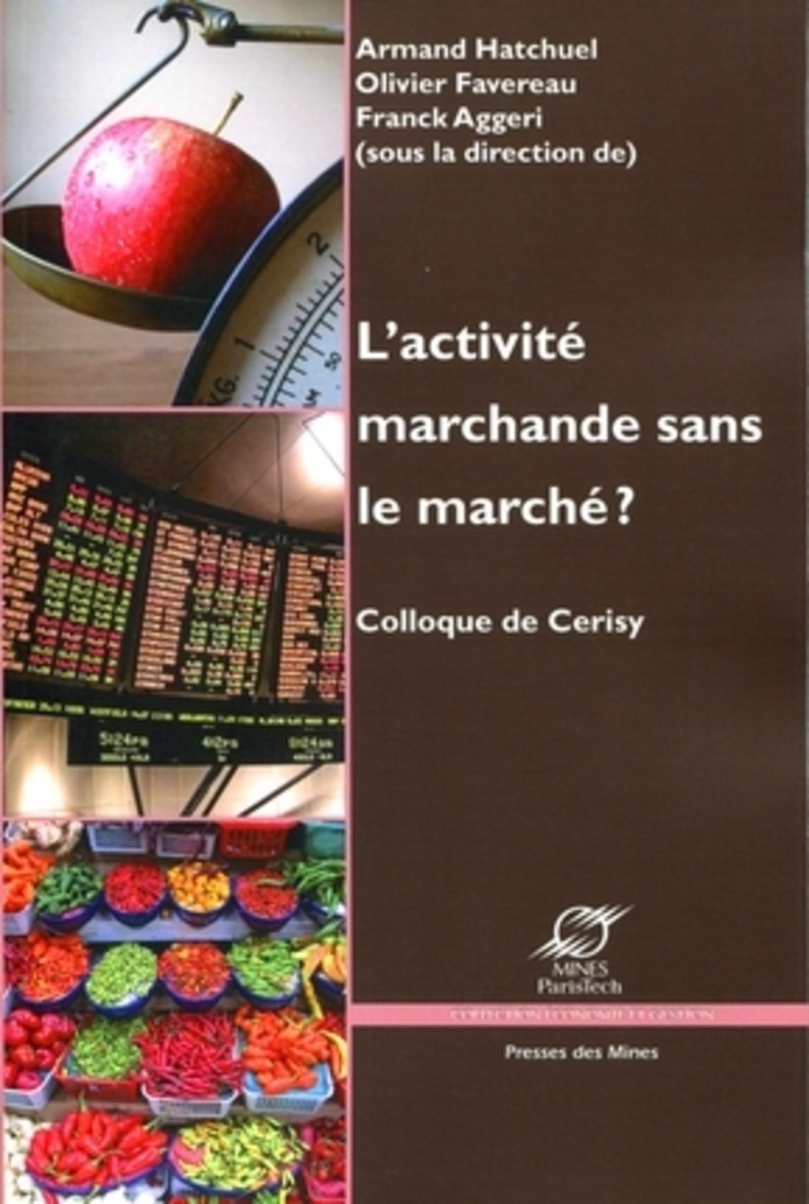 L'activité marchande sans le marché