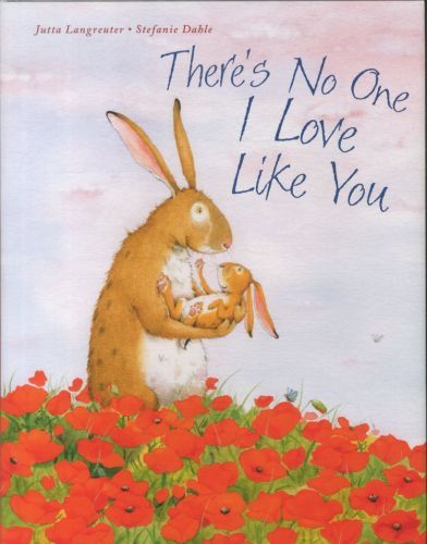 There's No One I Love Like You