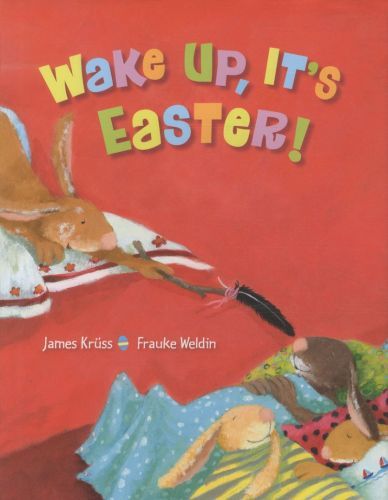 Wake Up, It's Easter !