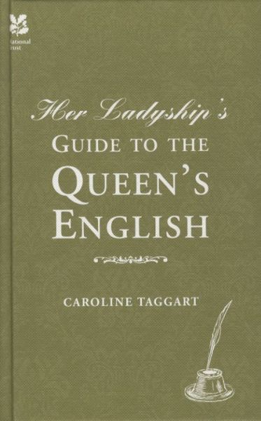 Her Ladyship's Guide to the Queen's English