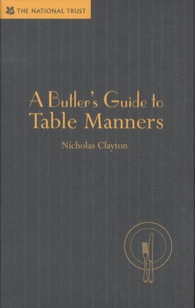 A Butler's Guide to Table Manners