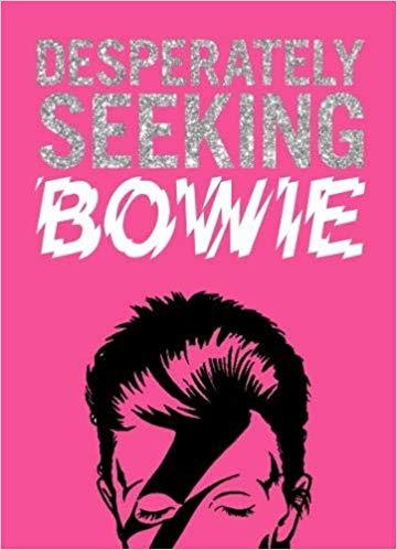 Desperately Seeking Bowie /anglais