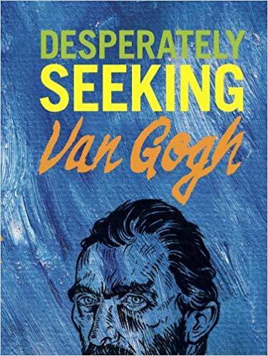 Desperately Seeking Van Gogh /anglais