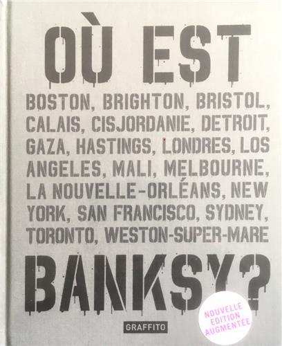 OU est Banksy ? (2Eme Edition) /franCais