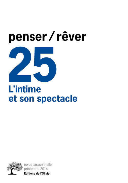 penser/rêver n°25 L'intime et son spectacle