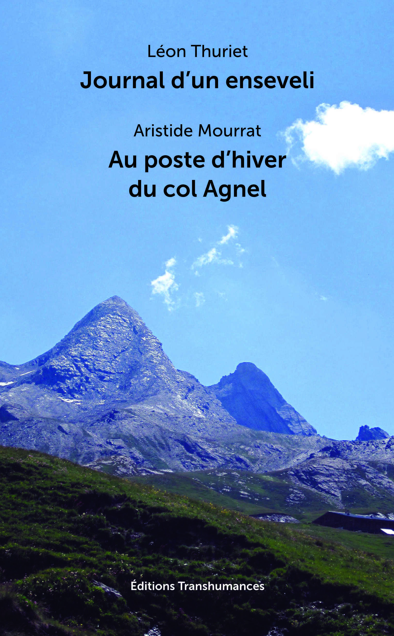 Journal d’un enseveli - Au poste d’hiver du col Agnel