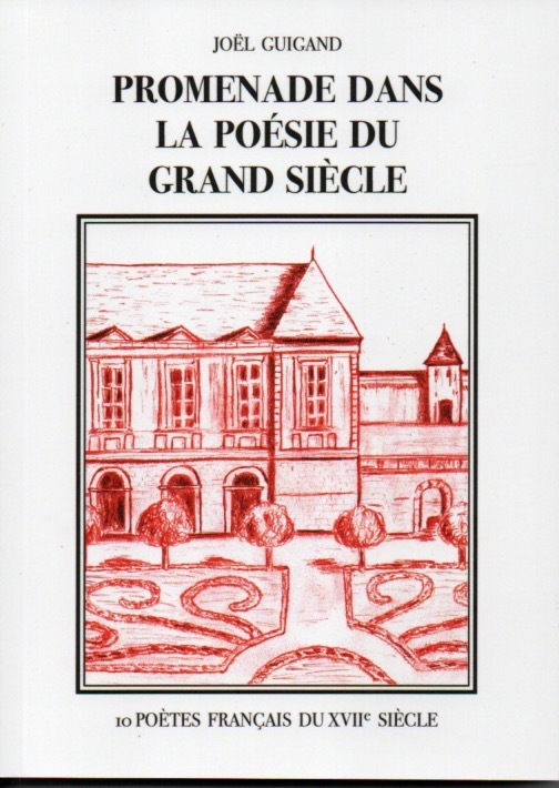 PROMENADE DANS LA POÉSIE DU GRAND SIÈCLE