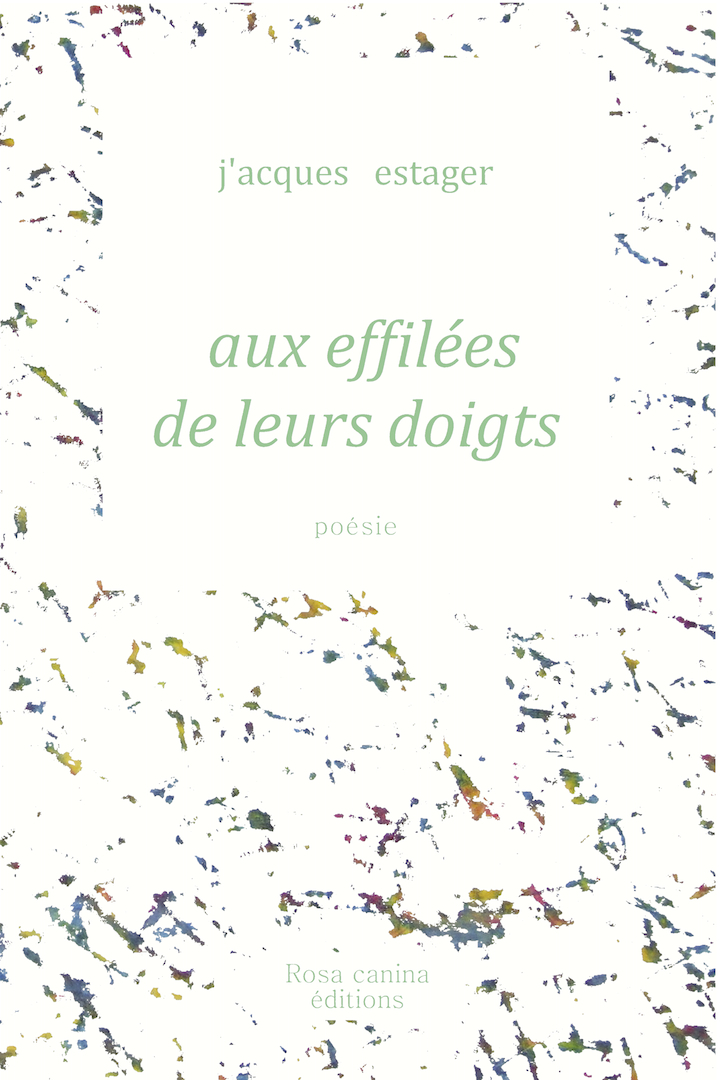 aux effilées de leurs doigts