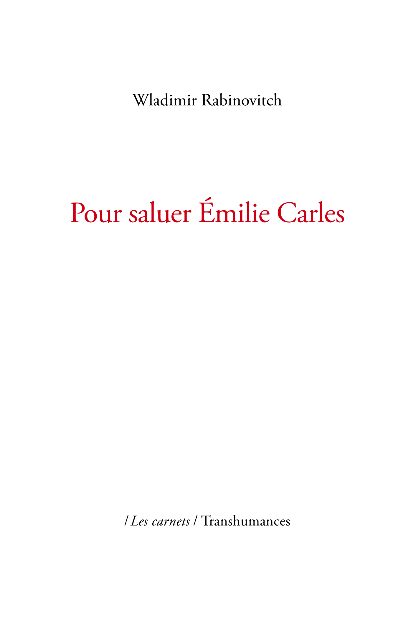 Pour saluer Émilie Carles
