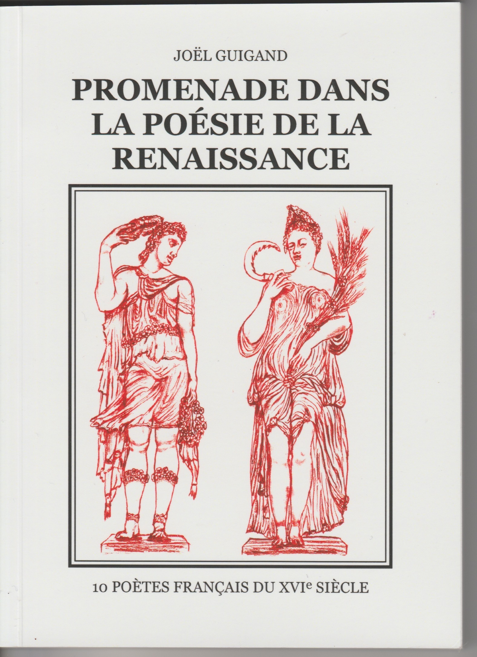 PROMENADE DANS LA POESIE DE LA RENAISSANCE