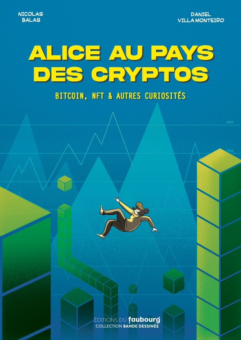 Alice au pays des cryptos - Bitcoin, NFT et autres curiosité