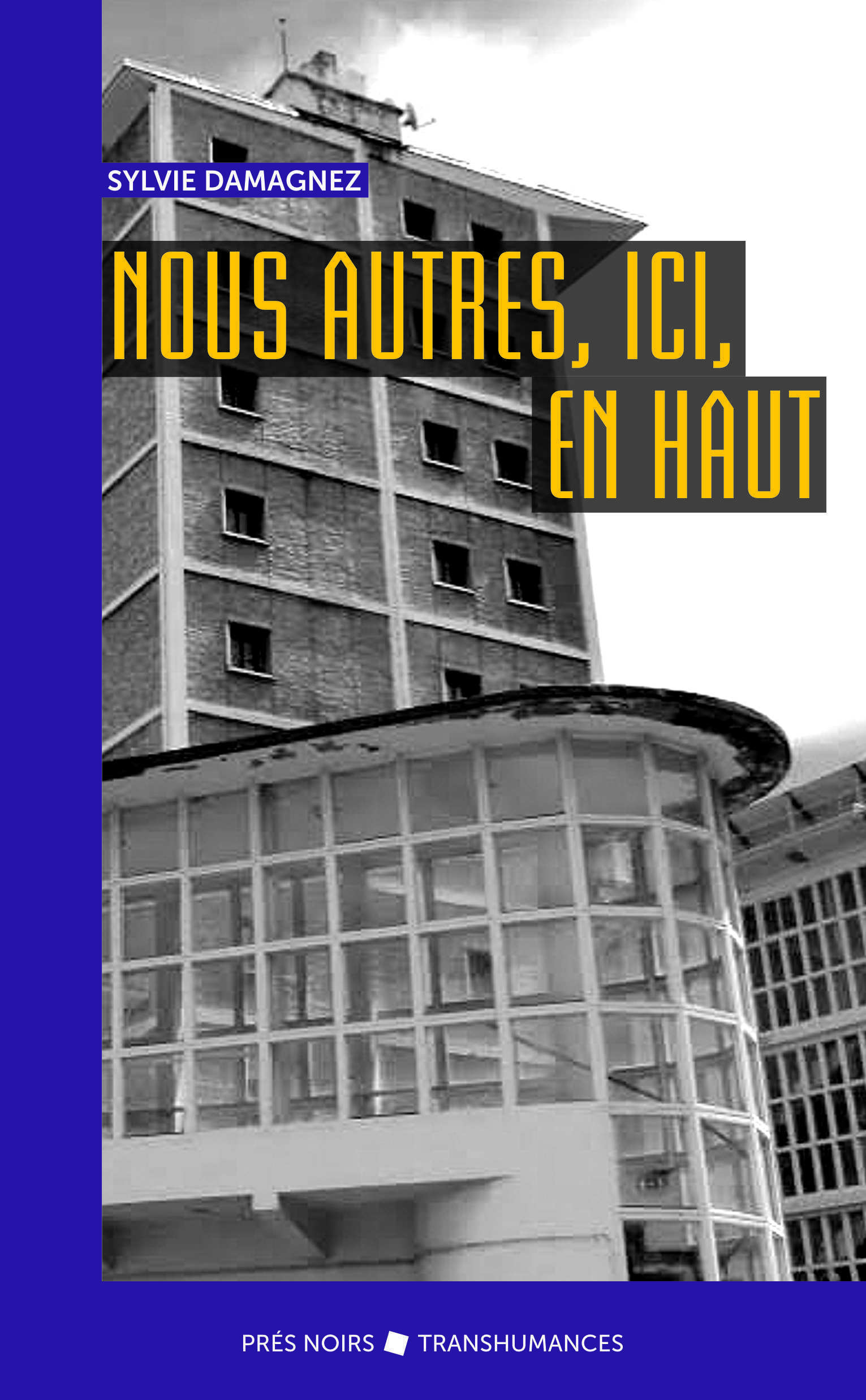 Nous autres, ici, en haut