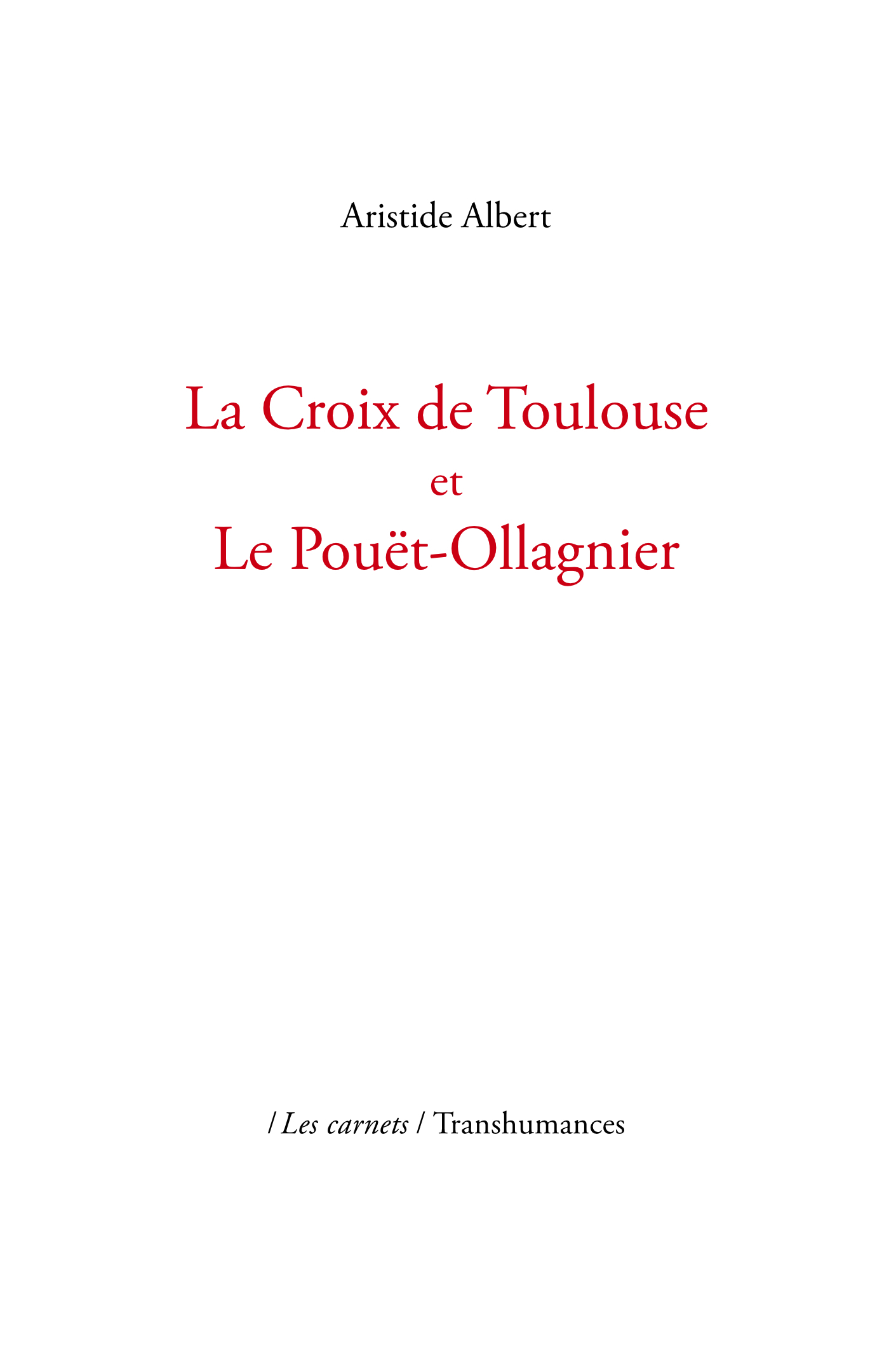 La Croix de Toulouse et le Pouët-Ollagnier