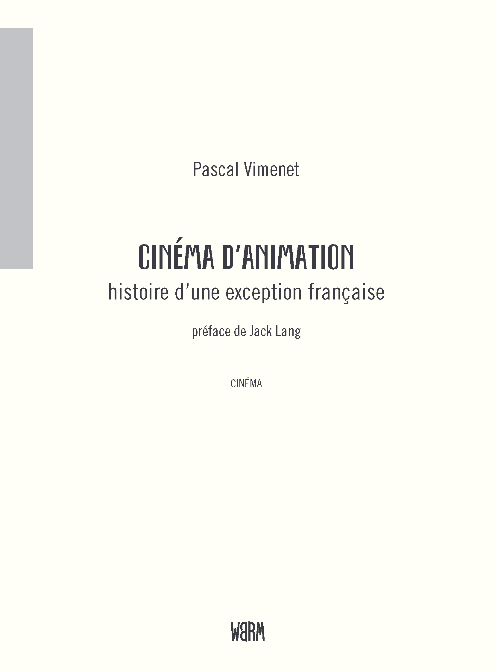Cinéma d'animation, histoire(s) d'une exception française