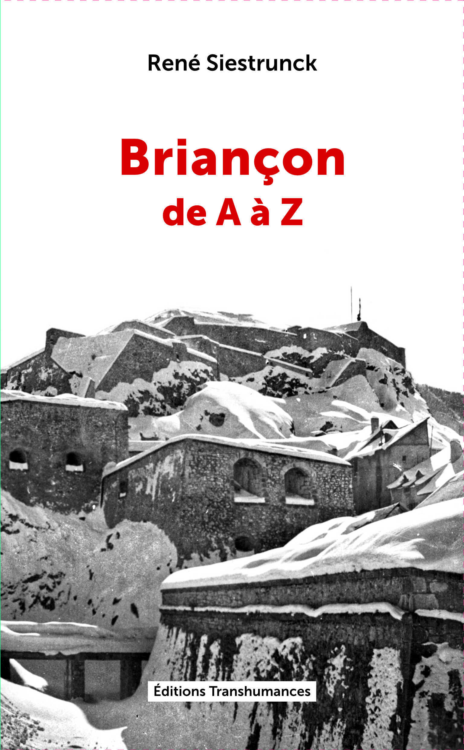Briançon de A à Z