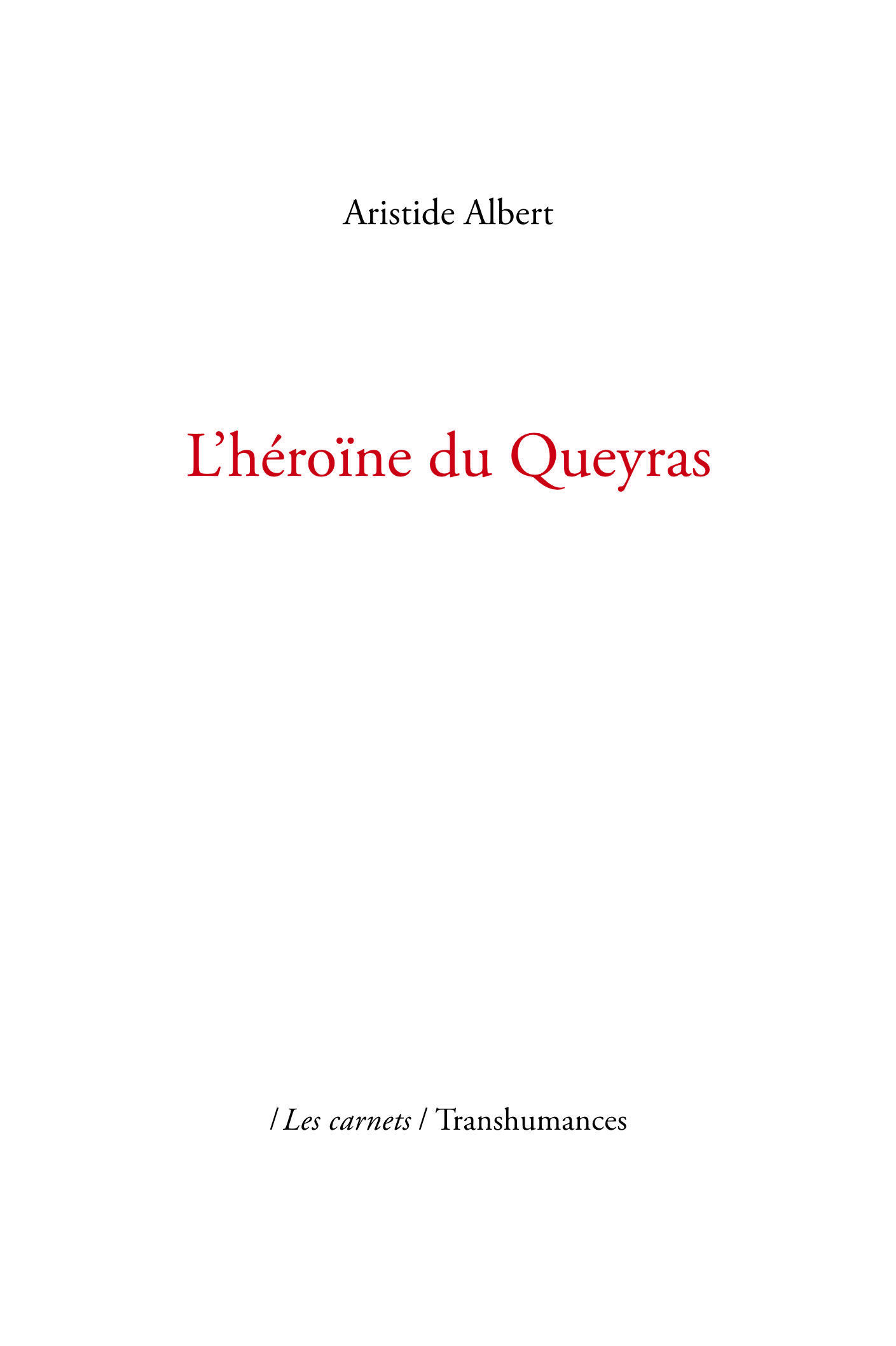 L’héroïne du Queyras