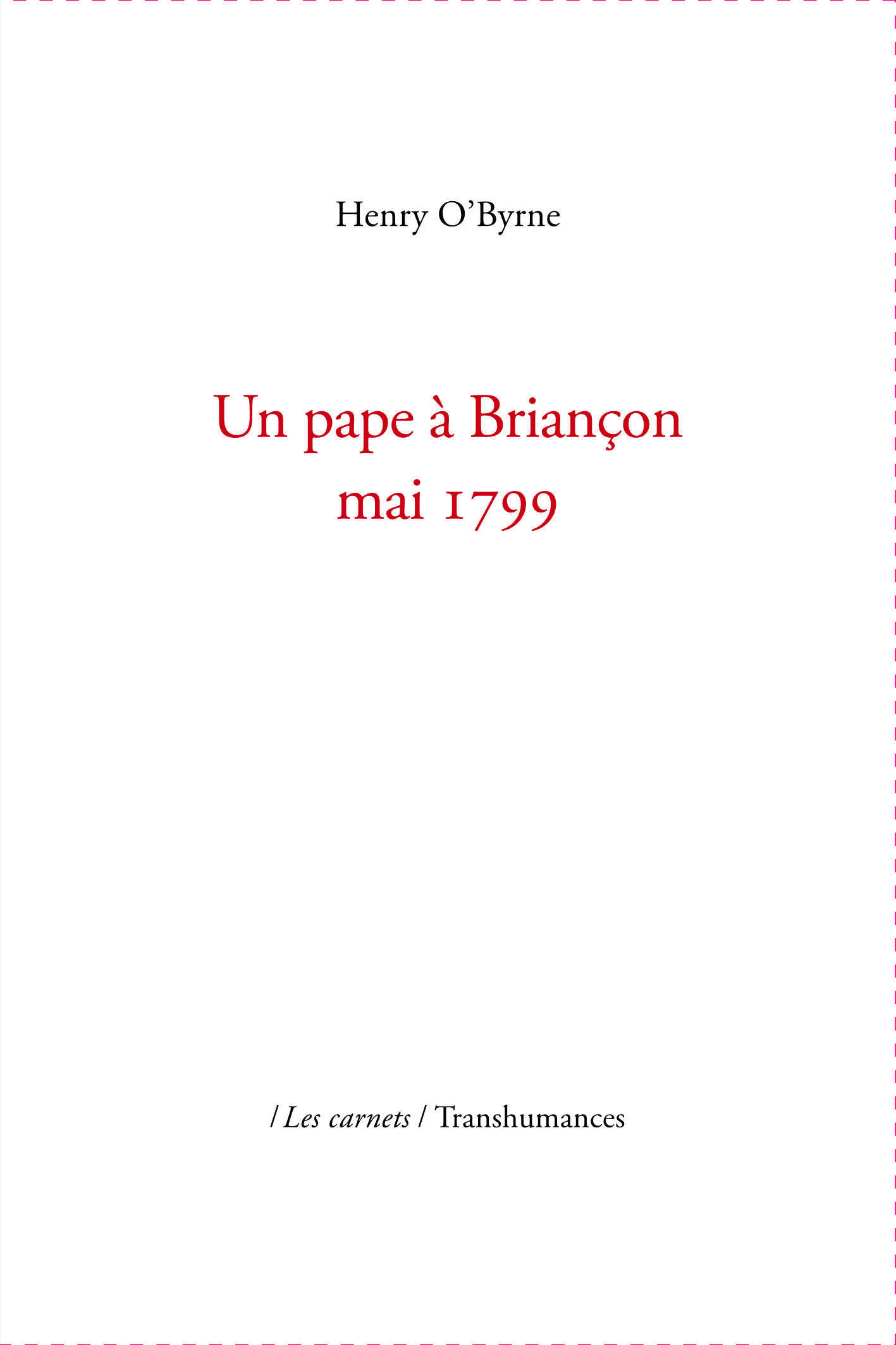 Un pape à Briançon - mai 1799