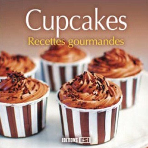 CUPCAKES RECETTES GOURMANDES