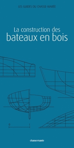 La construction des bateaux en bois