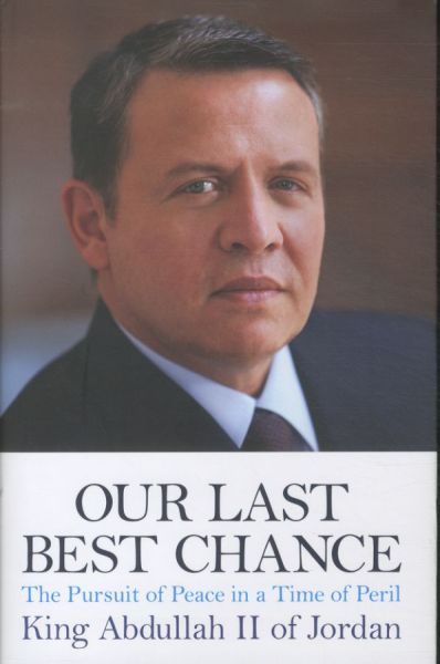 Our Last Best Chance: The Pursuit of Peace in a Time of Peril