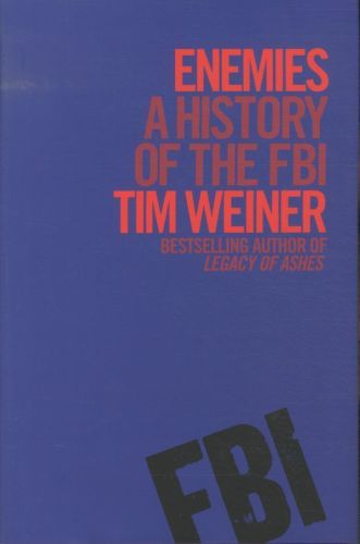 Enemies: A History of the FBI