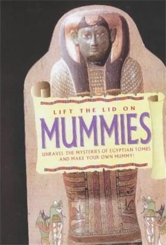 Lift the Lid on Mummies /anglais