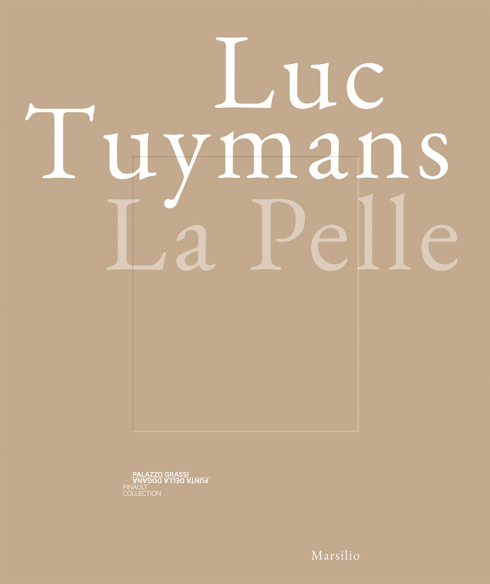 Luc Tuymans: La Pelle /anglais