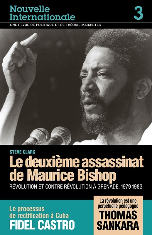 Le deuxième assassinat de Maurice Bishop - Le processus de rectification à Cuba