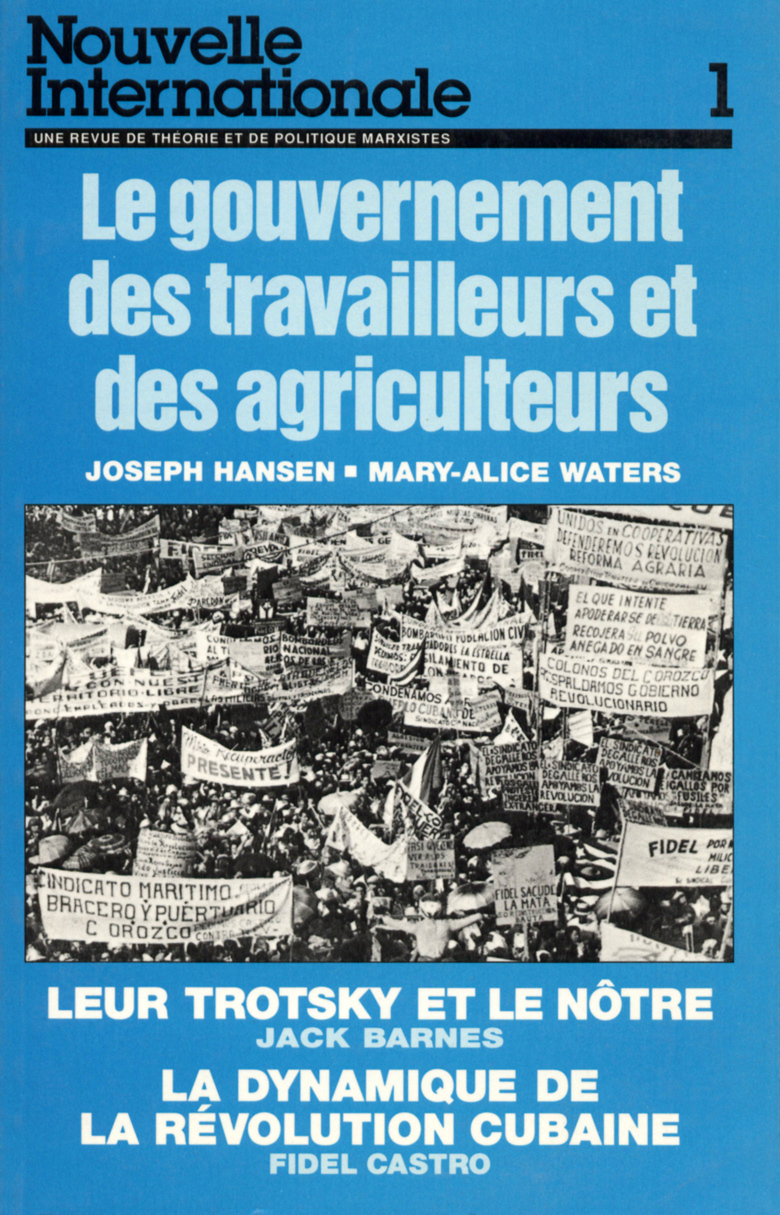 Le gouvernement des travailleurs et des agriculteurs - La dynamique de la révolution cubaine