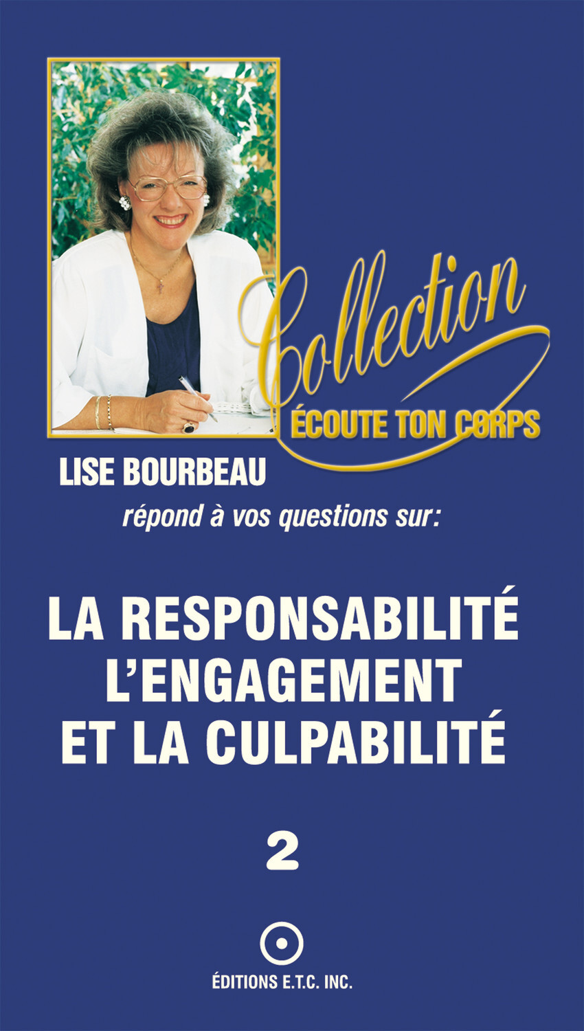 La responsabilité - L' engagement et la culpabilité T.2