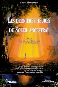 Dernières heures du Soleil ancestral