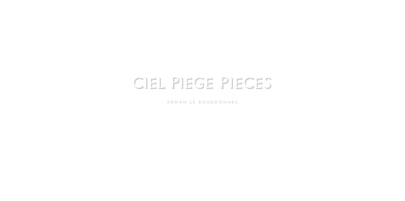 Ciel piege pieces erwan le bourdonnec