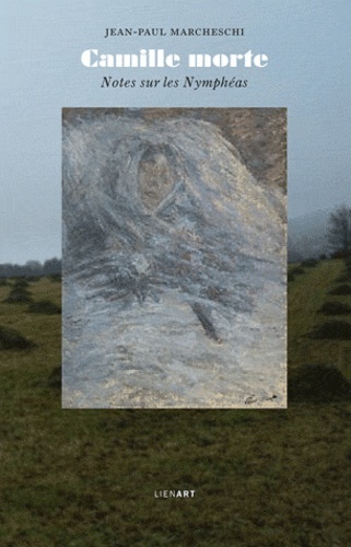 Camille morte notes sur les nympheas