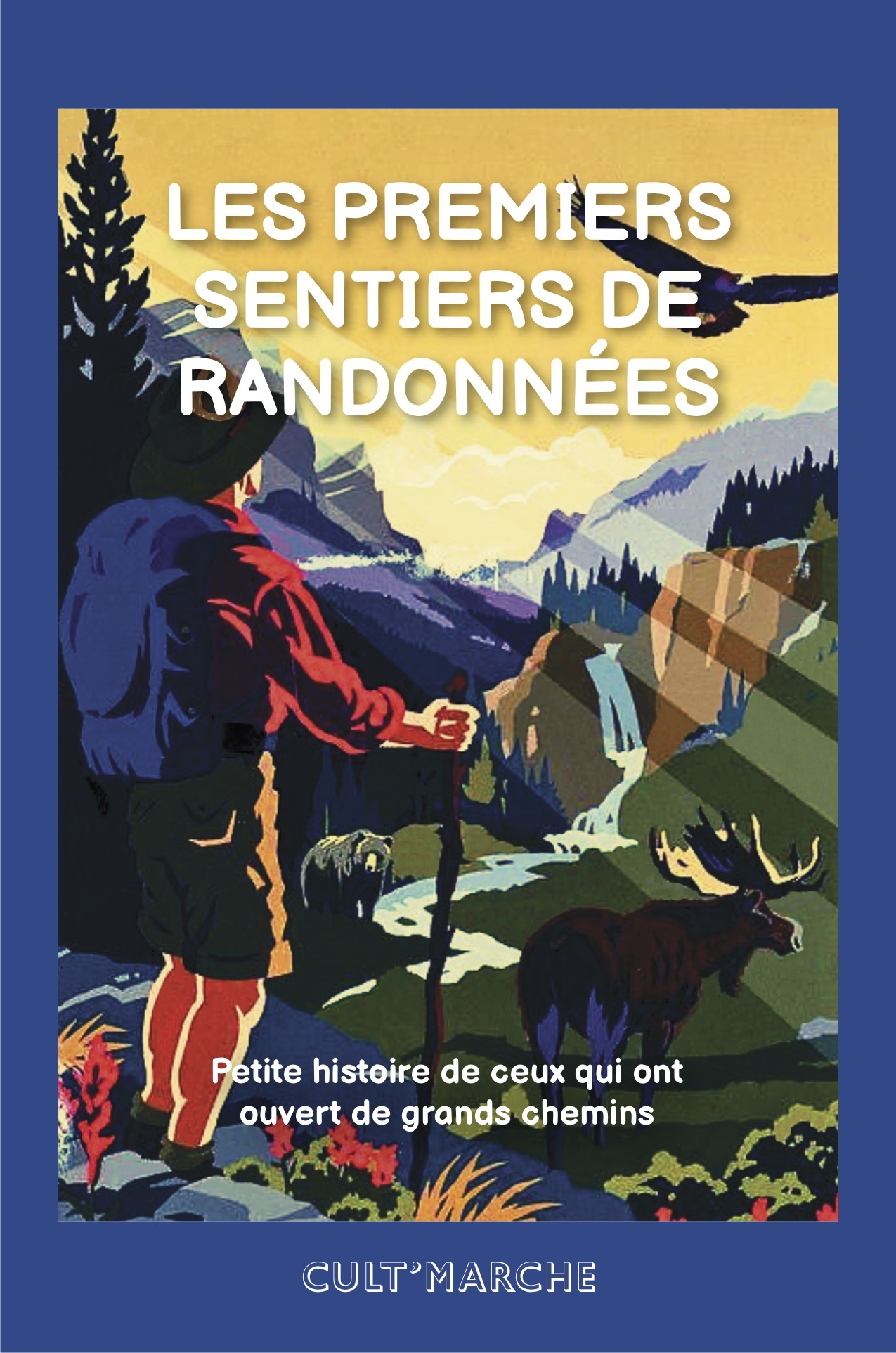 Les premiers sentiers de randonnées