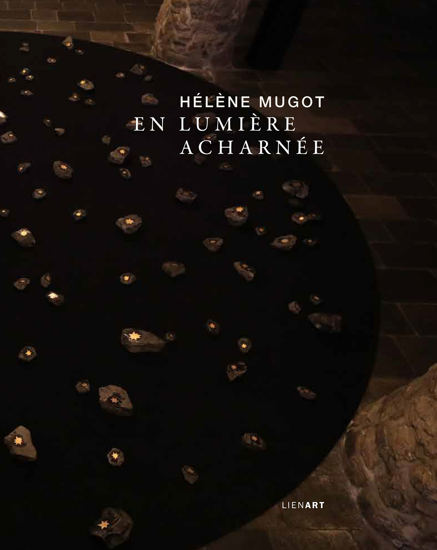 Hélène Mugot. En lumière acharnée