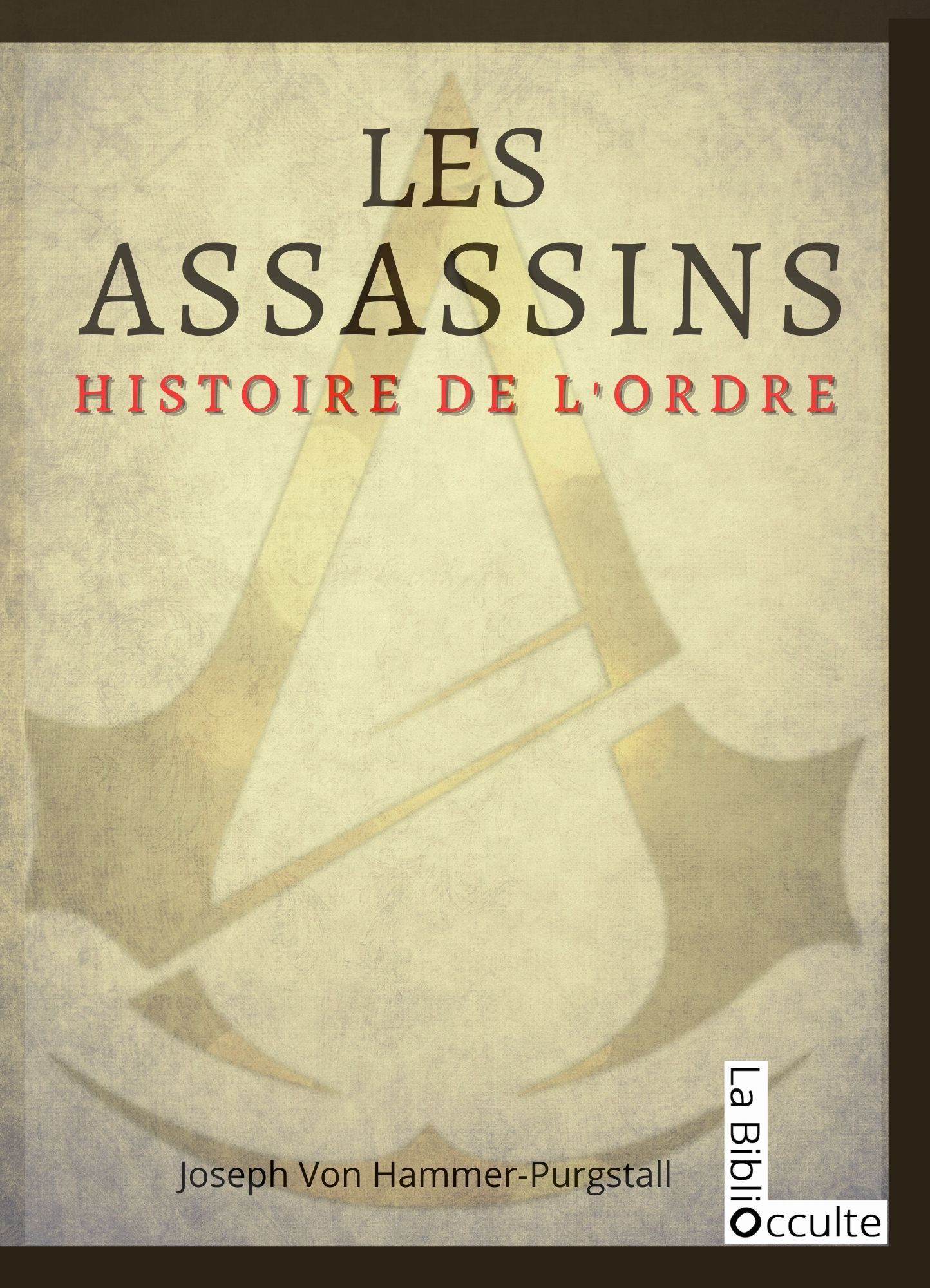 Les assassins Histoire de l'ordre