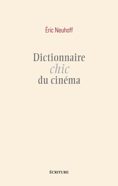Dictionnaire chic du cinéma