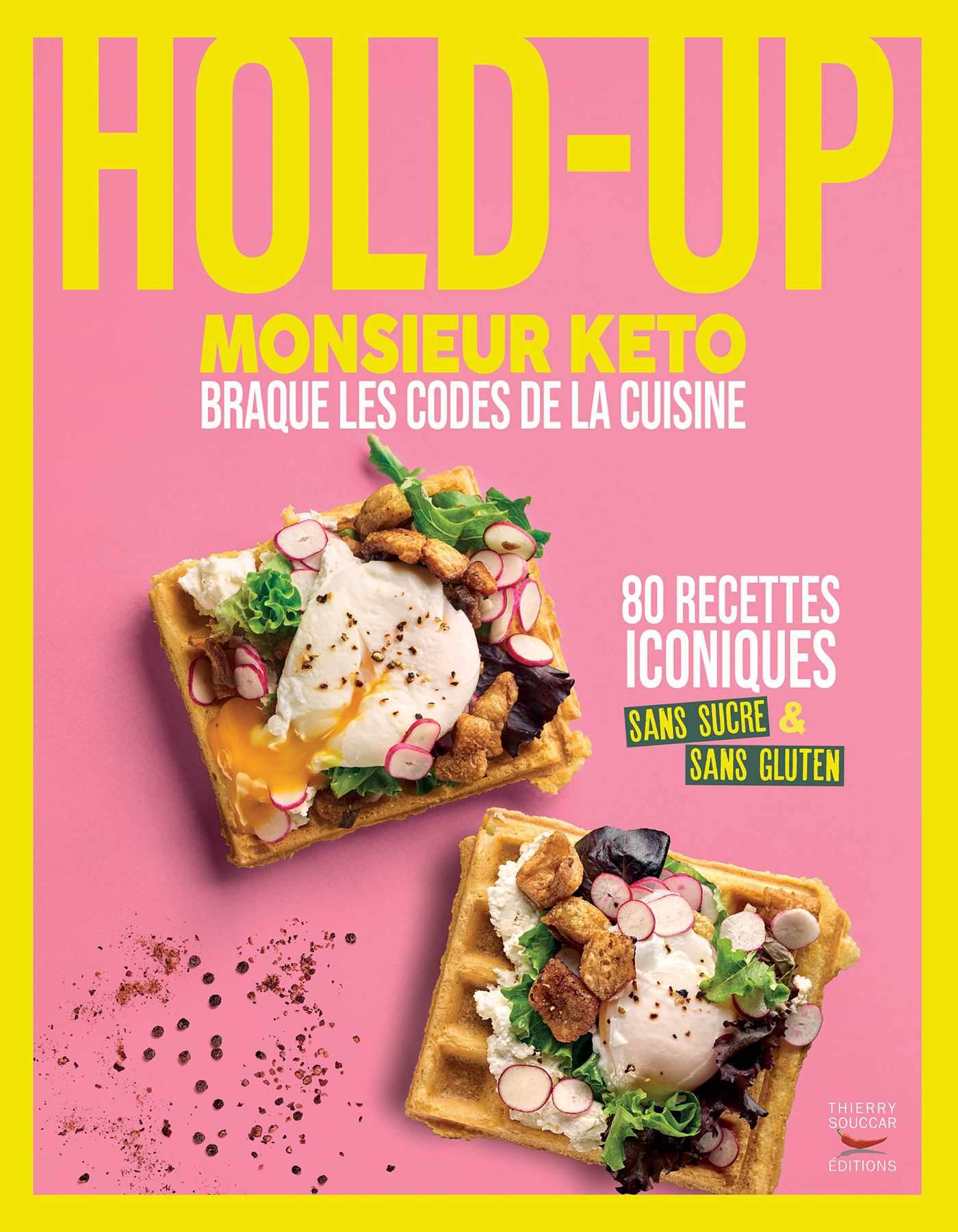 Hold-up - Monsieur keto braque les codes de la cuisine