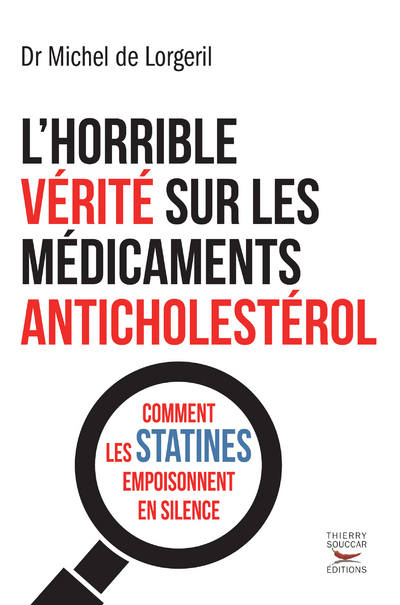 L'horrible verite sur les medicaments anticholesterol
