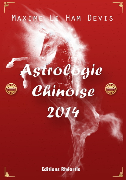 Astrologie Chinoise pour 2014