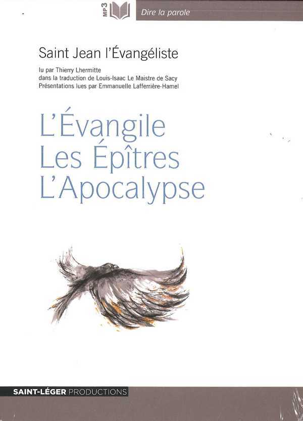 Saint jean l'evangeliste - l'evangile, les epitres, l'apocalypse