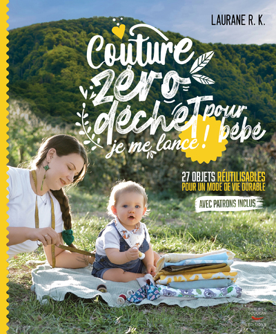 Couture zéro déchet pour bébé, je me lance ! 