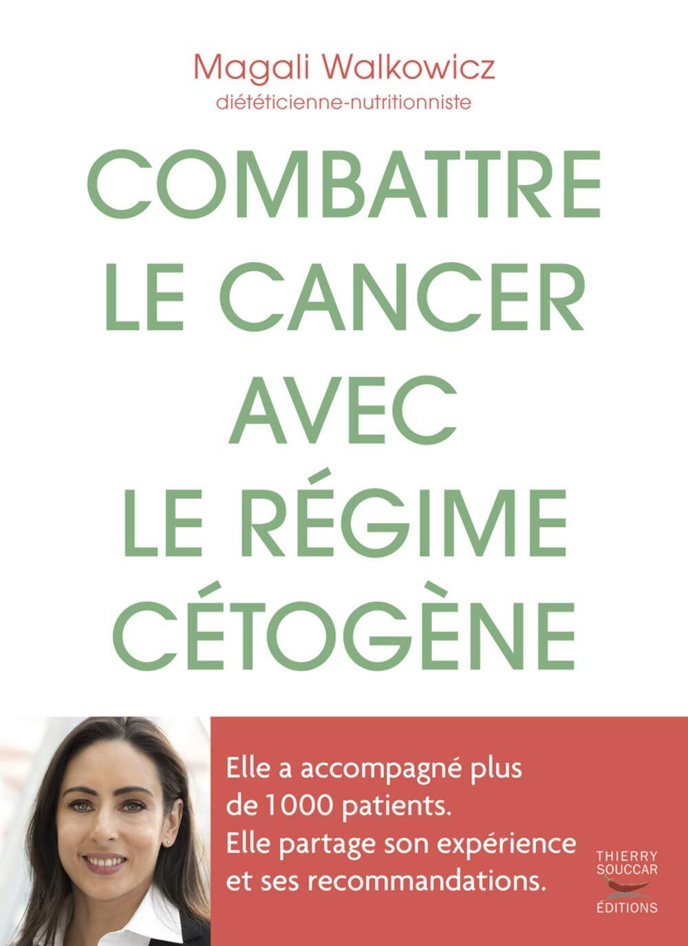 Combattre le cancer avec le regime cetogene - l'experience d'une dieteticienne