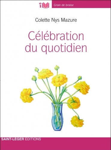 Célébration du quotidien