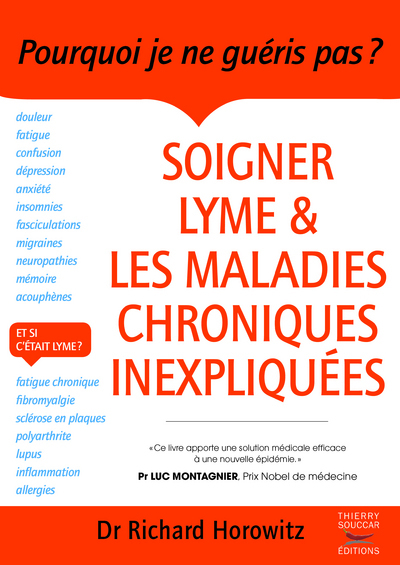 Soigner lyme et les maladies chroniques inexpliquees