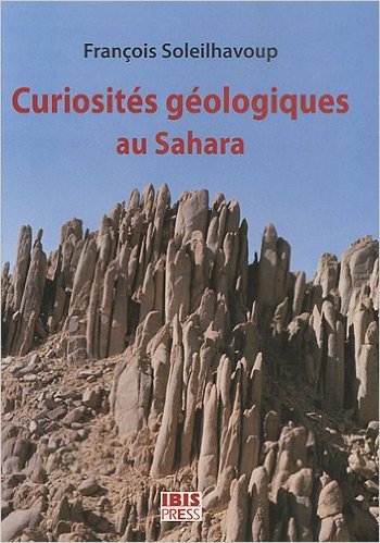 Curiosites geologiques au sahara - guide de decouverte