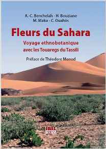 Fleurs du sahara - voyage ethnobotanique avec les touaregs du tassili