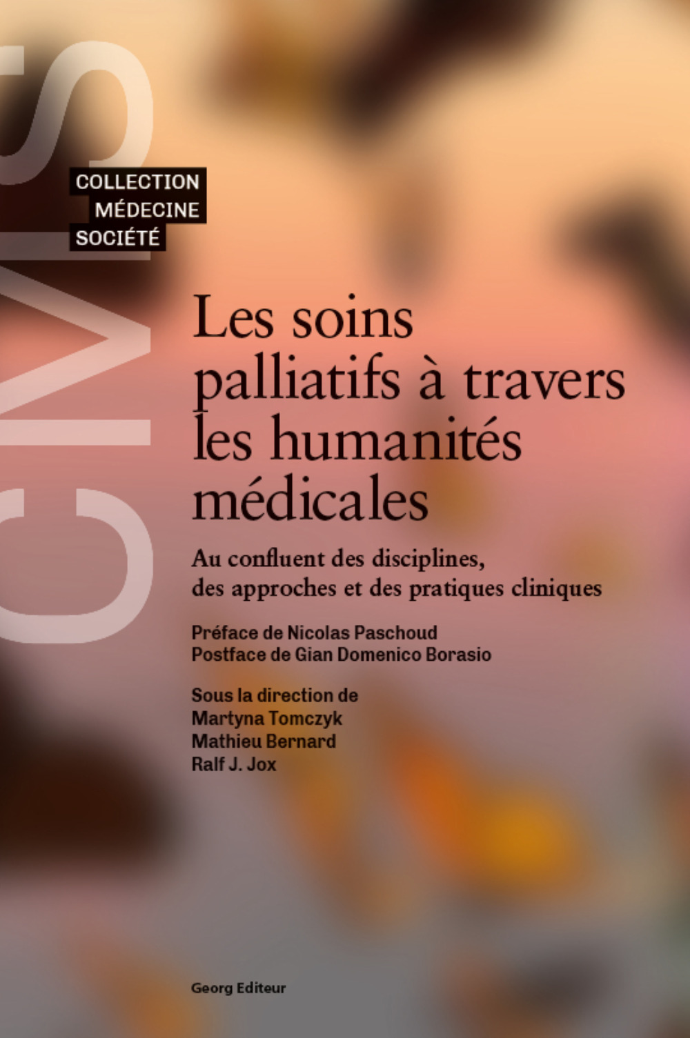 LES SOINS PALLIATIFS A TRAVERS LES HUMANITES MEDICALES