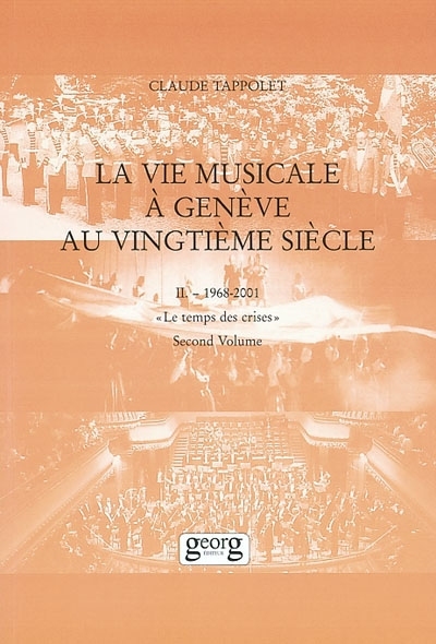 VIE MUSICALE A GENEVE AU XXE SIECLE - II